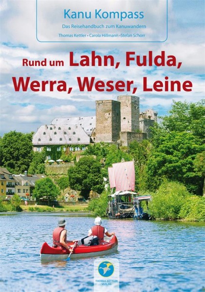 Kanu Kompass - Rund um Lahn, Fulda, Werra, Weser, Leine